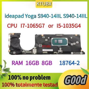 Lenovo ideapad Yoga S940-14IIL S940-14IIL Nešiojamojo kompiuterio pagrindinę Plokštę.18764-2 Plokštę.Su I5 I7 10 Gen CPU.RAM 16g.100% Testas