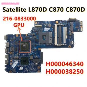Skirtas Toshiba Satellite L870D L875 C870D Nešiojamojo kompiuterio pagrindinę plokštę Su HD7670 2GB GPU H000046340 H000041560 100% Testuotas OK
