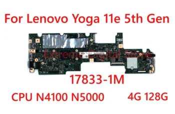 Plokštė 17833-1M yra taikomas Lenovo nešiojamas 11e 5th Gen CPU:N4100 N5000 4G 128G 100% bandymo GERAI pristatymas