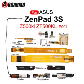 Už ASUS ZenPad 3S Z500KL ZT500KL P001 Galinis Ir Priekinis Fotoaparatas Garsiakalbis Su Signalo Antena + LCD Connnet MainBoard Flex Kabelis